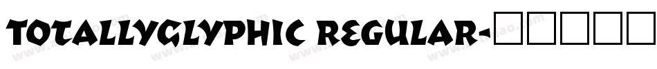 TotallyGlyphic Regular字体转换